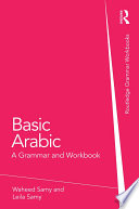 Basic Arabic : a grammar and workbook /