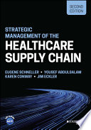 STRATEGIC MANAGEMENT OF THE HEALTH CARE SUPPLY CHA IN 2ND EDITION