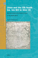 CHINA AND THE SILK ROADS CA. 100 BC TO 1800 AD : role and content of its historical access to... the outside world.