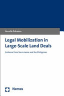 LEGAL MOBILIZATION IN LARGE-SCALE LAND DEALS : evidence from sierra leone and the philippines.