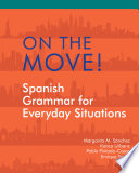 On the move! : Spanish grammar for everyday situations /