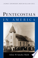 Pentecostals in America /