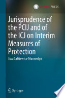 Jurisprudence of the PCIJ and of the ICJ on Interim Measures of Protection /