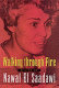 Walking through fire : a life of Nawal El Saadawi /