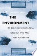 The environment : its role in psychosocial functioning and psychotherapy /