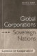 Global corporations and sovereign nations : collision or cooperation? /