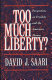 Too much liberty? : perspectives on freedom and the American dream /