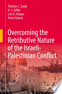 Overcoming the Retributive Nature of the Israeli-Palestinian Conflict /