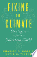 Fixing the climate : strategies for an uncertain world /
