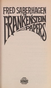 The Frankenstein papers /