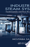 Industrial steam systems : fundamentals and best design practices /
