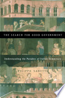 The search for good government : understanding the paradox of Italian democracy /