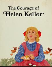 The courage of Helen Keller /
