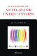Handbook of acid-base indicators /