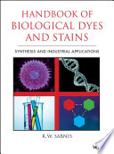 Handbook of biological dyes and stains : synthesis and industrial applications /