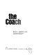 The coach /