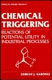 Chemical triggering : reactions of potential utility in industrial processes /