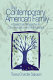 The contemporary American family : a dialectical perspective on communication and relationships /
