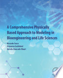 A comprehensive physically based approach to modeling in bioengineering and life sciences /