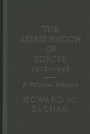 The assassination of Europe, 1918-1942 : a political history /