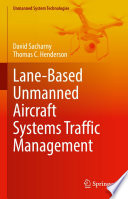 Lane-Based Unmanned Aircraft Systems Traffic Management /