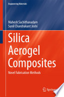 Silica aerogel composites : novel fabrication methods /