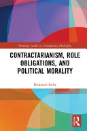 Contractarianism, role obligations, and political morality /