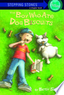 The boy who ate dog biscuits /