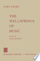 The wellsprings of music /