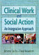 Clinical work and social action : an integrative approach /