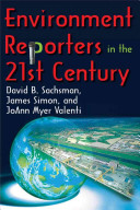 Environment reporters in the 21st century /