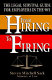 From hiring to firing : the legal survival guide for employers in the 90's /