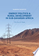 Energy politics and rural development in Sub-Saharan Africa : the case of Ghana /