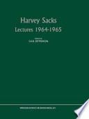 Harvey Sacks lectures, 1964-1965 /