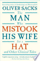 The man who mistook his wife for a hat and other clinical tales /