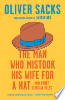 The man who mistook his wife for a hat and other clinical tales /