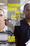 Tearing down the gates : confronting the class divide in American education /