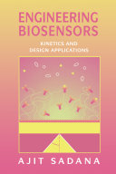 Engineering biosensors : kinetics and design applications /
