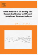 Fractal analysis of the binding and dissociation kinetics for different analytes on biosensor surfaces /