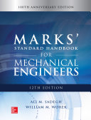 Marks' Standard Handbook for Mechanical Engineers, 12th Edition /