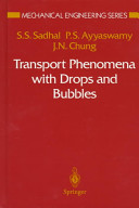 Transport phenomena with drops and bubbles /