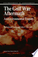 The Gulf War Aftermath : an Environmental Tragedy /