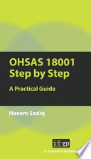 OHSAS 18001 Step by Step : a Practical Guide.