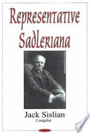 Representative Sadleriana : Sir Michael Sadler (1861-1943) on English, French, German, and American schools and society : a perennial reader for academics and the general public /