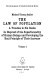 The law of population ; a treatise in six books, in disproof of the superfecundity of human beings and developing the real principle of their increase.