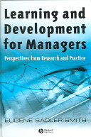 Learning and development for managers : perspectives from research and practice /