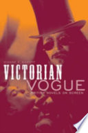 Victorian vogue : British novels on screen /