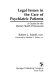 Legal issues in the care of psychiatric patients : a guide for   the mental health professional /