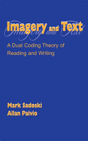 Imagery and text : a dual coding theory of reading and writing /