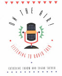 On the air! : listening to radio talk /